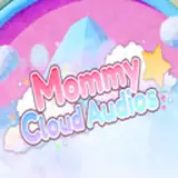 Mommy Cloud Audios